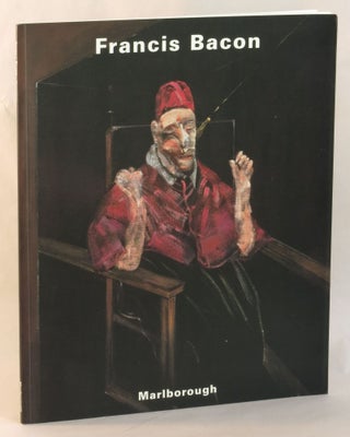 Item #263936 Francis Bacon Paintings November 4 -December 7, 2002. Francis Bacon