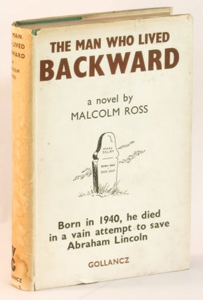 Item #263984 The Man Who Lived Backwards. Malcolm Ross