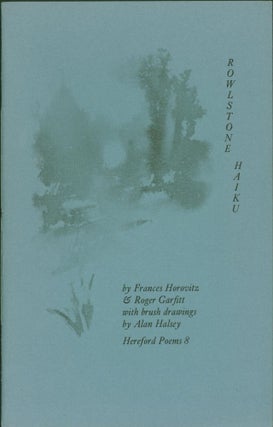 Item #263985 Rowlstone Haiku. Hereford Poems 8. Frances Horovitz, Roger Garfitt, Alan Halsey,...