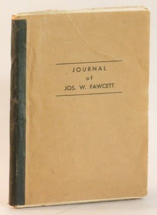Item #264014 JOURNAL of JOS. W. FAWCETT (Diary of His Trip in 1840 Down the Ohio and Mississippi...