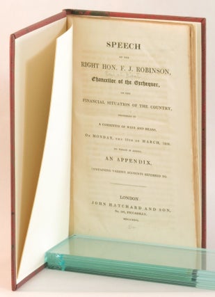 Speech of the Right Hon J. F. Robinson, Chancellor of the Exchequer, on the Financial Situation of the Country, Delivered in a Committee of Ways and Means on Monday, the 13th of March, 1826. To Which is Added, an Appendix, Containing Various Accounts Referred to.