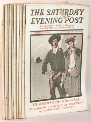 Saturday Evening Post. Magazine. 1904. 9 Issues: January 9, January 16, January 23, January 30, April 16, April 30, July 9, August 13, September 10, December 17