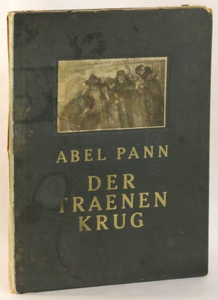 Item #264344 Der Traenen-Krug. Abel Pann, H. P. Chajes