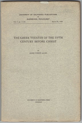 Item #264356 The Greek Theater of the Fifth Century Before Christ (University of California...