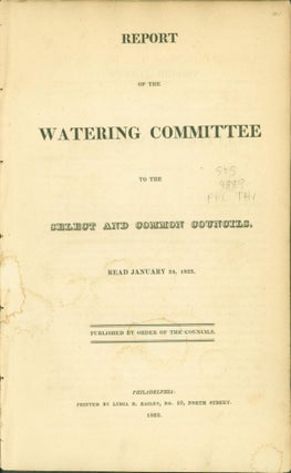 Item #264357 Report of the Watering Committee to the Select and Common Councils. Read January 24,...