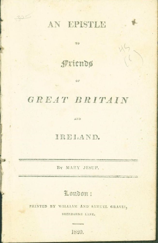 Item #264401 An Epistle to Friends of Great Britain and Ireland. Mary Jesup.