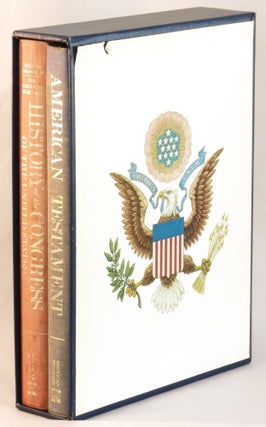 Item #264447 American Testament: Fifty Great Documents of American History. with: The Congress of...