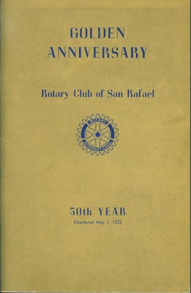 Item #264477 Golden Anniversary Rotary Club of San Rafael. W. P. Murray