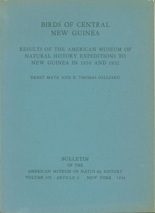 Item #264504 Birds of Central New Guinea: Results of the American Museum of Natural History...