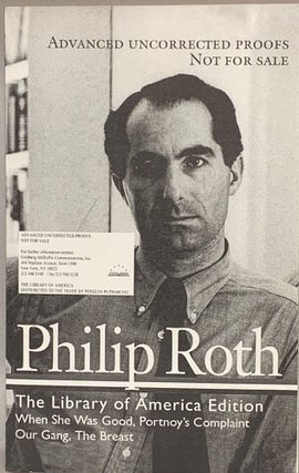 Item #264642 Philip Roth: Novels 1967-1972: When She Was Good / Portnoy's Complaint / Our Gang /...