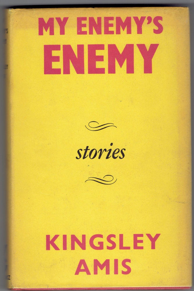 Item #264814 My Enemy's Enemy. Kingsley Amis.