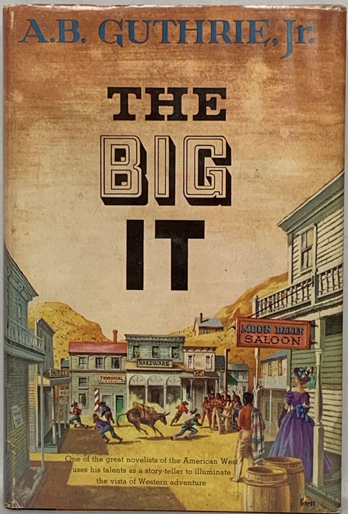 Item #264848 The Big It and Other Stories. A. B. Guthrie.