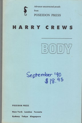 Item #264861 Body [Advance uncorrected proofs]. Harry Crews