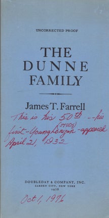 Item #265003 The Dunne Family (Uncorrected proof). James T. Farrell