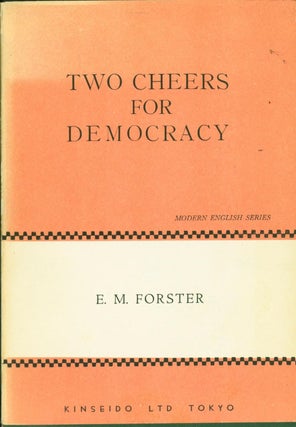 Item #265041 Two Cheers for Democracy. E. M. Edited and Forster, Kazuhiko Yoneda