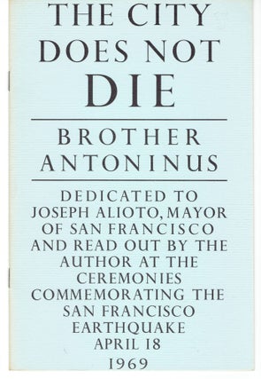 Item #265146 The City Does Not Die. Brother Antoninus