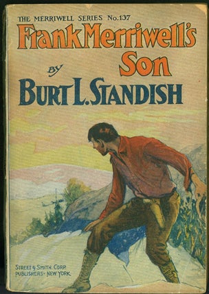 Item #265315 Frank Merriwell's Son or, A Chip of the Old Block. Burt L. Standish, Gilbert Patten