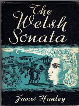 Item #265329 The Welsh Sonata: Variations on a Theme. James Hanley