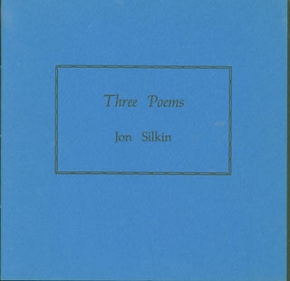 Item #265338 Three Poems. Jon Silkin