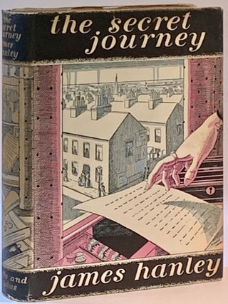 Item #265489 The Secret Journey. James Hanley