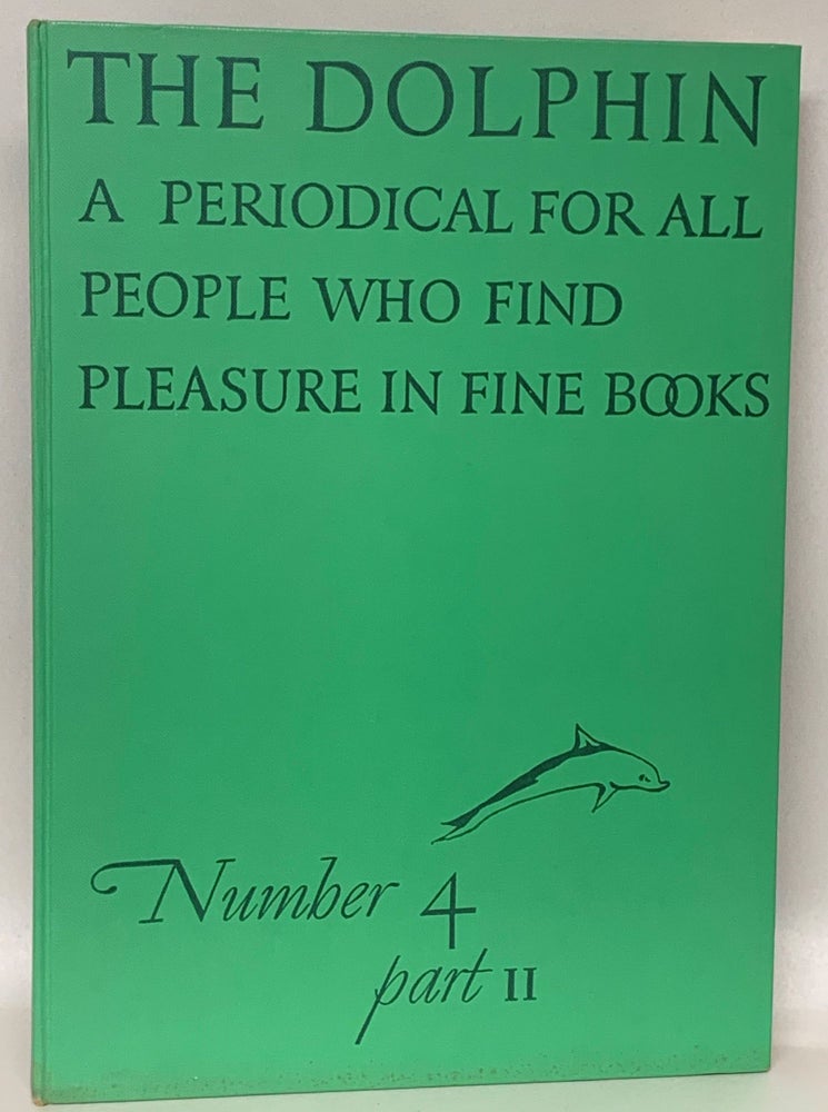Item #265499 The Dolphin: A Periodical for all People Who Find Pleasure in Fine Books. Number 4, Part 2, Winter, 1941. Peter Beilenson.