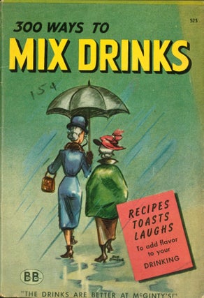 Item #265544 300 Ways to Mix Drinks. R Barrows, M., Betty Stone