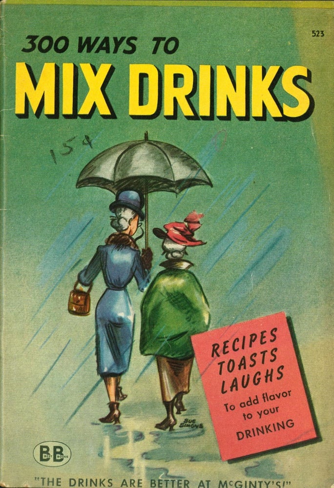 Item #265544 300 Ways to Mix Drinks. R Barrows, M., Betty Stone.