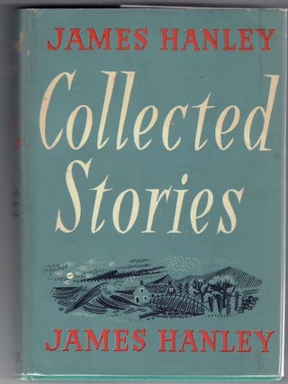 Item #265551 Collected Stories. James Hanley