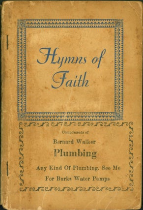 Item #265729 Hymns of Faith: A Choice Selection of Revival Songs. L. M. Joiner, compiler and