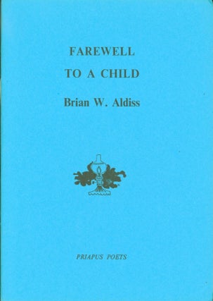 Item #265990 Farewell to a Child. Brian W. Aldiss