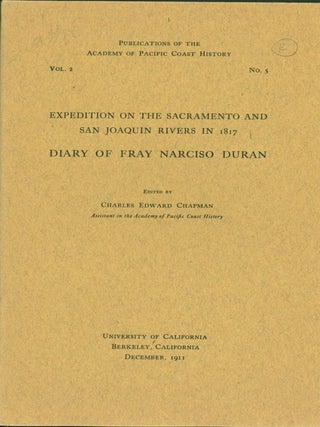 Item #266104 Expedition On The Sacramento And San Joaquin Rivers In 1817. Diary Of Fray Narciso...