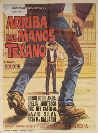 Item #266127 Arriba las Manos Texano (movie poster). Alfredo B. . Crevenna, Alfonso Morones,...