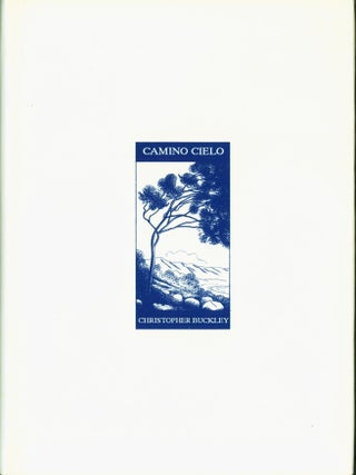Item #266212 Camino Cielo. Christopher Buckley