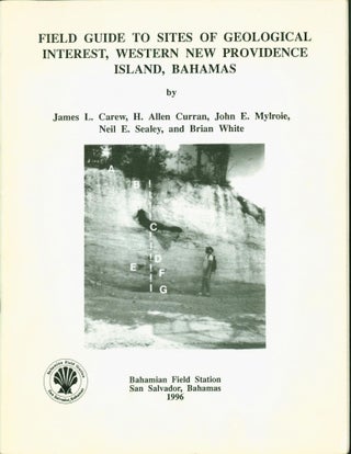 Item #266216 Field Guide to Sites of Geological Interest, Western New Providence Island, Bahamas....