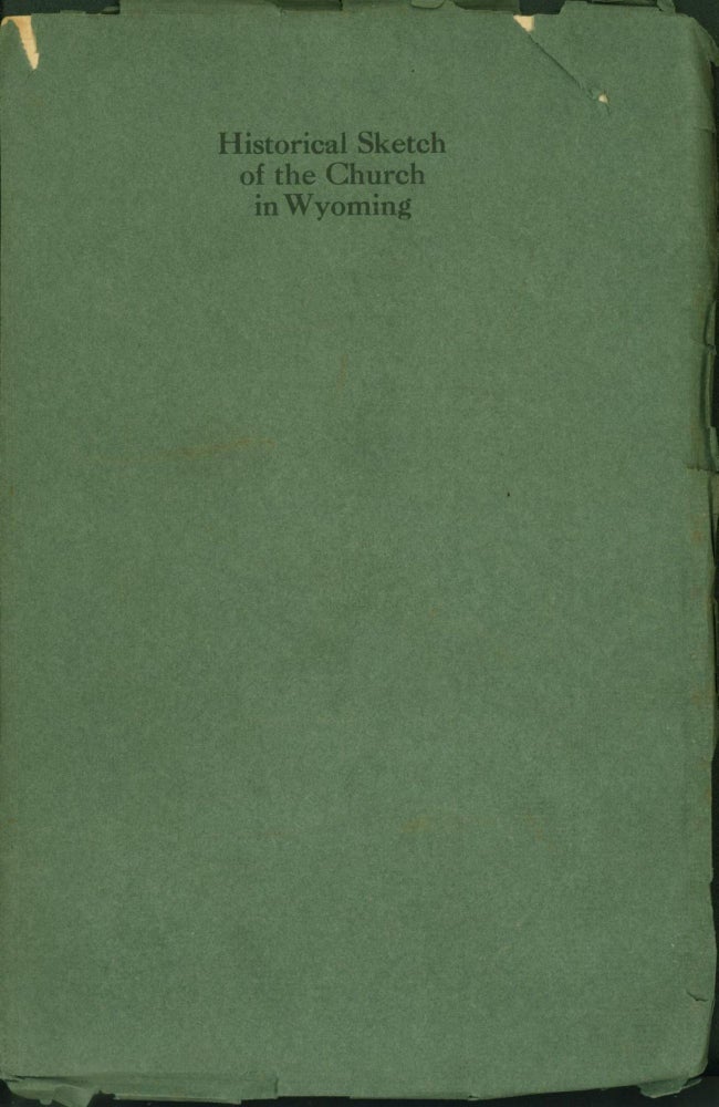 Item #266282 Convocational Sermon on the semi-centenary of the Church in Wyoming, preached in Douglas, Wyoming, June 21st, 1918. Nathaniel S. Thomas.