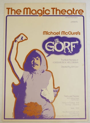 Item #266453 Gorf: The World Premier of a Dada Musical Melodrama. Michael. Poster McClure, Terry...