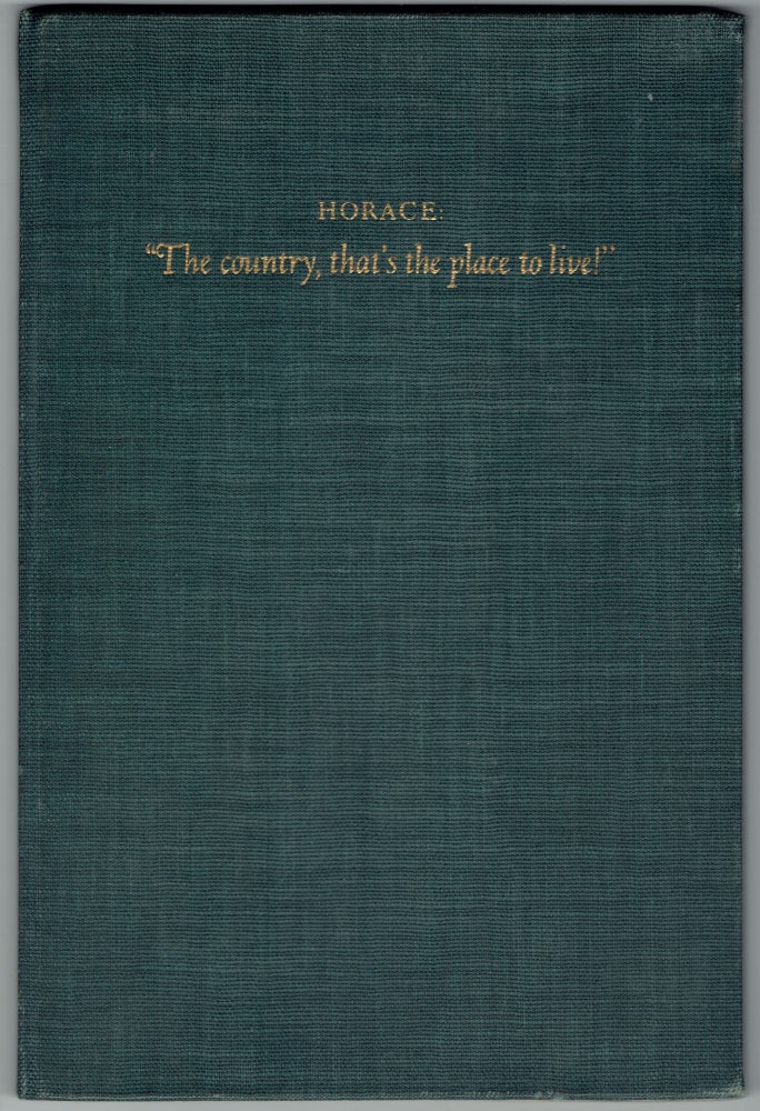 Item #266553 Horace: 'The Country, That's the Place to Live!' (Epode II, Beatus ille qui procul negotiis). Horace.