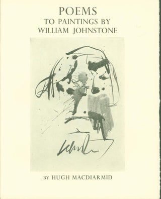 Item #266769 Poems to Paintings By William Johnstone 1933. Hugh MacDiarmid, Christopher Murray...