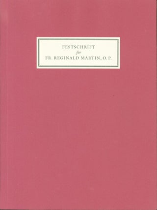 Item #266808 Festschrift for the 25th Anniversary of the Ordination of Fr. Reginald Martin, O. P....