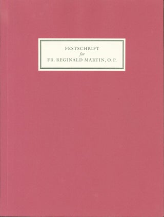 Item #266808 Festschrift for the 25th Anniversary of the Ordination of Fr. Reginald Martin, O. P....