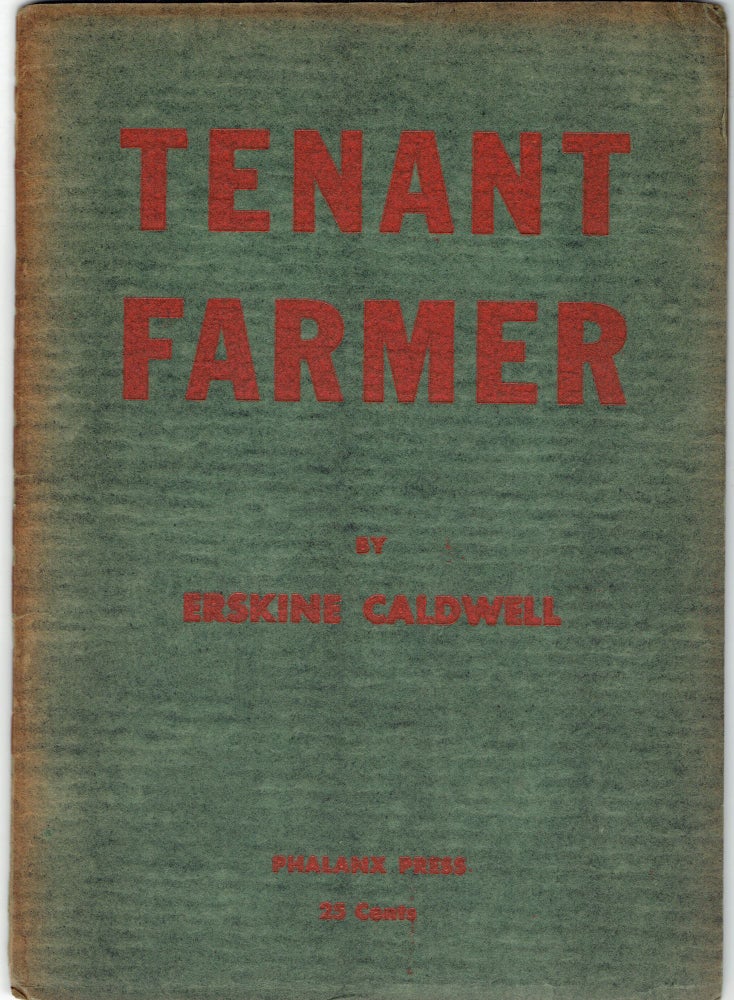 Item #267104 Tenant Farmer. Erskine Caldwell.