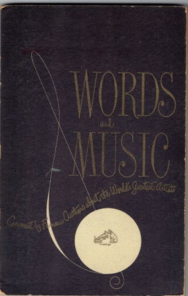 Item #267128 Words And Music Comment By Famous Authors About The World's Greatest Artists. Carl...