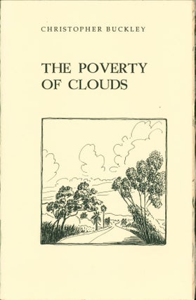 Item #267146 The Poverty of Clouds. Christopher Buckley