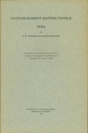 Item #267401 Culture Element Distributions (II): Yana. E. W. Gifford, Stanislaw Klimek
