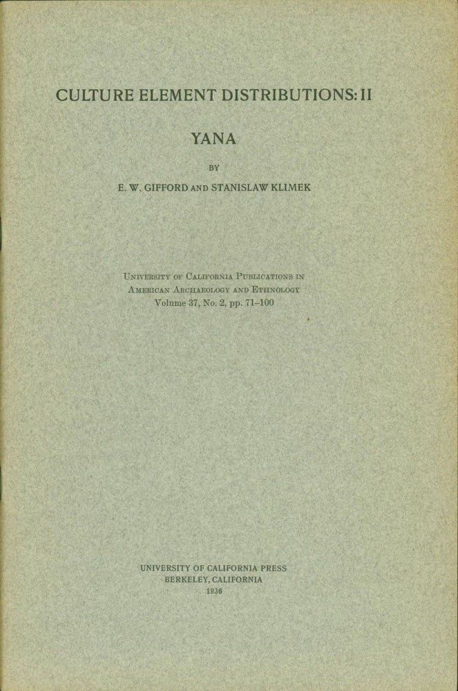 Item #267401 Culture Element Distributions (II): Yana. E. W. Gifford, Stanislaw Klimek.