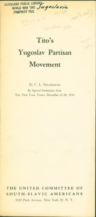 Item #267427 Tito's Yugoslav Partisan Movement. C. L. Sulzberger, Louis Adamic
