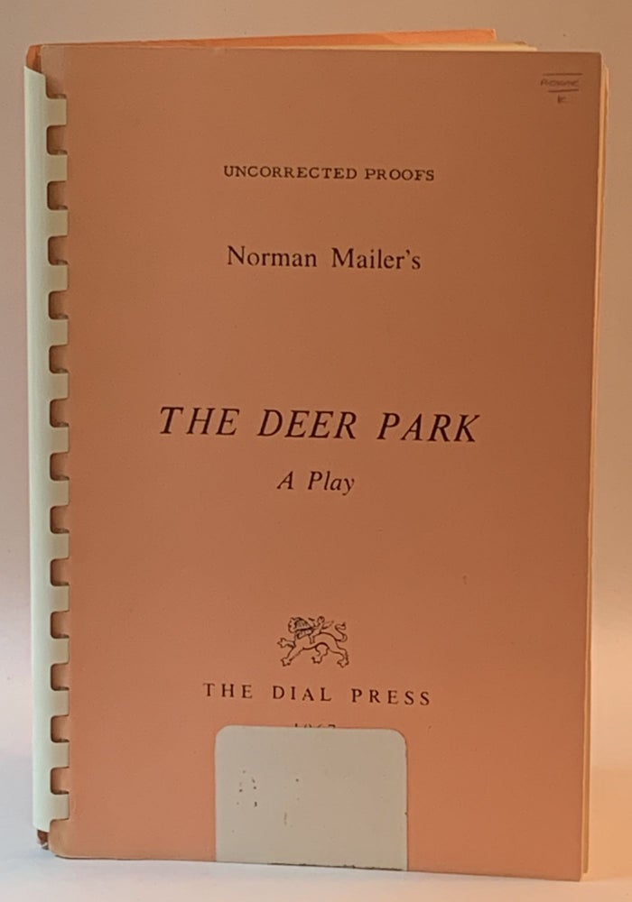 Item #267451 Norman Mailer's The Deer Park: A Play (Uncorrected proof). Norman Mailer.