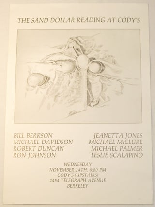 Item #267620 The Sand Dollar Readings at Cody's (broadside). Bill Berkson, Robert Duncan Michael...