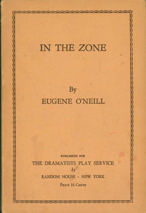 Item #267735 In the Zone. Eugene O'Neill