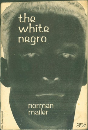 Item #267757 The White Negro. Norman Mailer